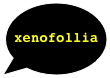 xenofollia