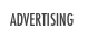 ADVERTISING
