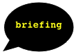 &#10;briefing